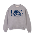 Location Unknown Sweatshirt
